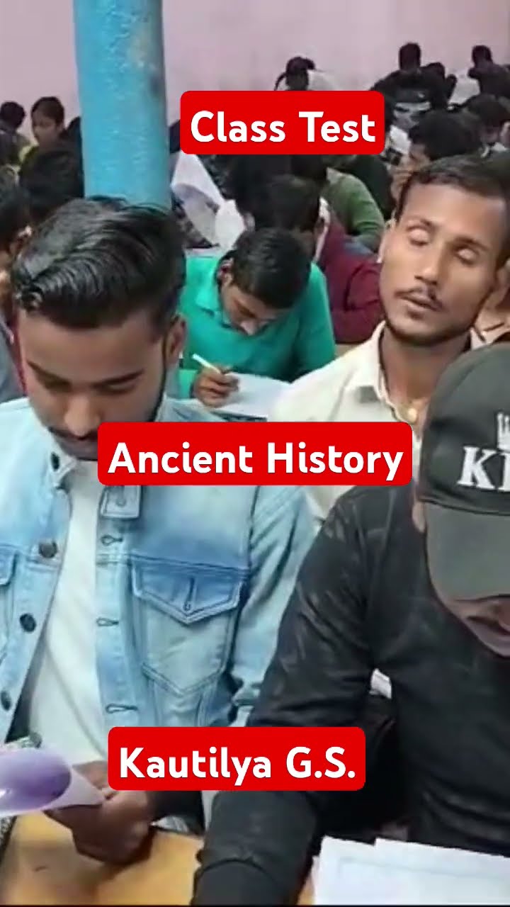 Class Test | Ancient Indian History |Kautilya G.S. Teaching Center Patna